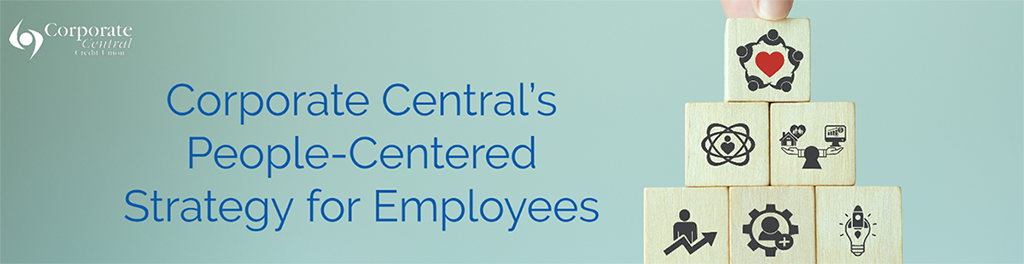 Corporate Central’s People-Centered Strategy for Employees 